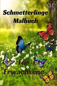 Schmetterlinge Malbuch für Erwachsene