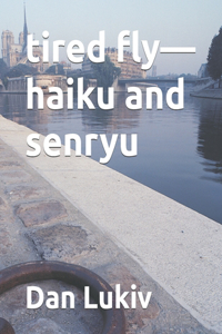 tired fly-haiku and senryu