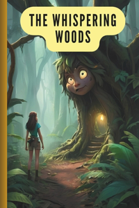 The Whispering Woods