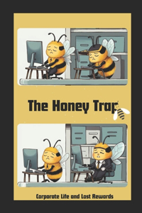 The Honey Trap