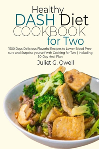 Healthy DASH Diet Cookbook for Two