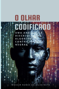 O Olhar Codificado