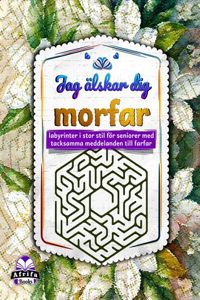 Jag älskar dig morfar