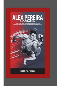 Alex Pereira Biography