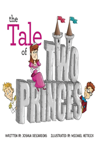 Tale of Two Princes