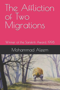 Affliction of Two Migrations