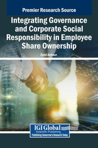 Integrating Governance and Corporate Social Responsibility in Employee Share Ownership