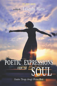 Poetic Expressions from the Soul