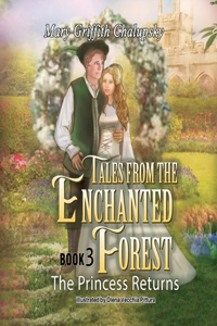 Tales from the Enchanted Forest: Book 3 The Princess Returns