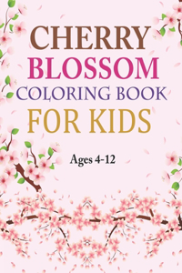 Cherry Blossom Coloring Book For Kids Ages 4-12