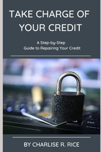 Take Charge of Your Credit