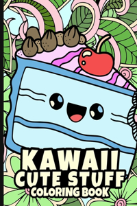 Kawaii Cute Stuff Coloring Book