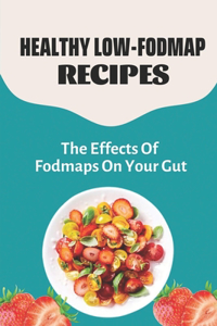 Healthy Low-FODMAP Recipes