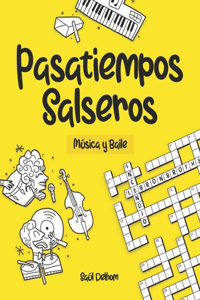 Pasatiempos Salseros: Música y Baile