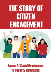 The Story Of Citizen Engagement