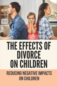Effects Of Divorce On Children