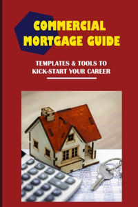 Commercial Mortgage Guide