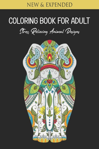 Coloring Book For Adult: Stress Relieving Animal Designs