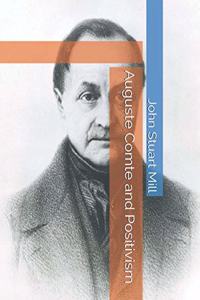 Auguste Comte and Positivism