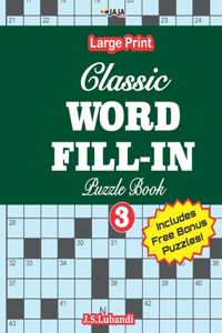 Classic WORD FILL-IN Puzzle Book; Vol.3