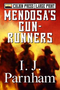 Mendosa's Gun-runners