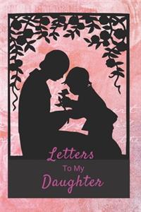 Letters To My Daughter