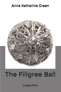 The Filigree Ball