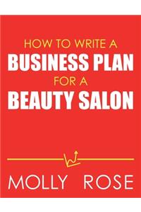 How To Write A Business Plan For A Beauty Salon