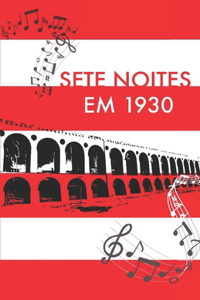 Sete Noites em 1930