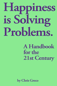 Happiness is Solving Problems