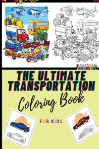 ULTIMATE TRANSPORTATION COLORING BOOK for kids