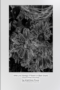 White Line Drawings of Flowers on Black Ground GRACE DIVINE DRAWINGS