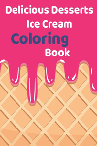 Delicious Desserts ice cream Coloring Book