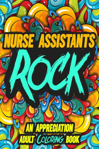 Nurse Assistants Rock