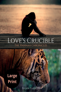 Love's Crucible