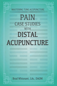 Pain Case Studies With Distal Acupuncture