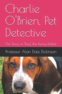 Charlie O'Brien, Pet Detective