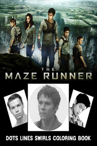 The Maze Runner Dots Lines Swirls Coloring Book