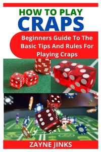 How to Play Craps