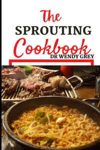 The Sprouting Cookbook
