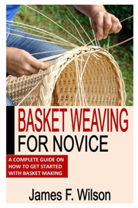 Basket Weaving for Novice