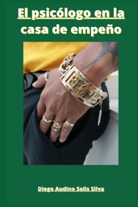 El psicólogo en la casa de empeño