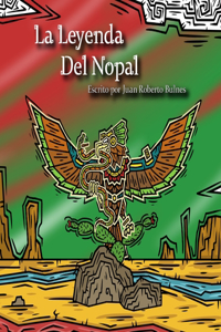 Leyenda Del Nopal