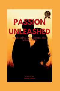 Passion unleashed