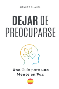 Dejar de Preocuparse