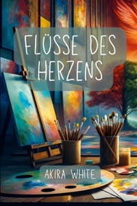 Flüsse des Herzens