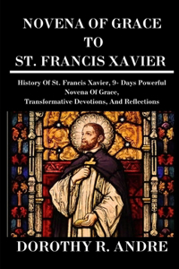 Novena of Grace to St. Francis Xavier