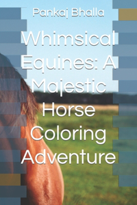 Whimsical Equines