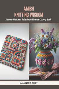 Amish Knitting Wisdom