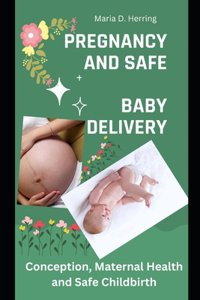 Pregnancy and Safe Baby Delivery